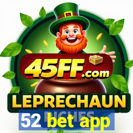 52 bet app